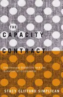 Zmluva o spôsobilosti: Intelektuálne postihnutie a otázka občianstva - The Capacity Contract: Intellectual Disability and the Question of Citizenship