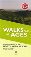 Prechádzky pre všetky vekové kategórie North York Moors - Walks for All Ages North York Moors