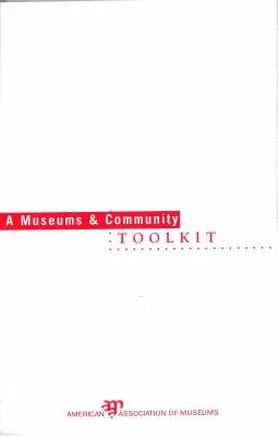 Súbor nástrojov pre múzeá a komunitu - A Museums and Community Toolkit