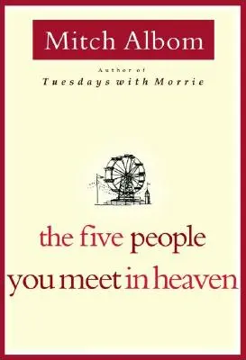Päť ľudí, ktorých stretnete v nebi - The Five People You Meet in Heaven