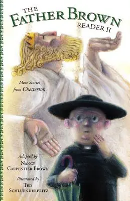 Father Brown Reader II: Ďalšie príbehy od Chestertona - Father Brown Reader II: More Stories from Chesterton