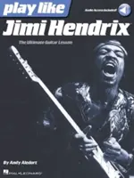 Hrajte ako Jimi Hendrix - Najlepšia kniha lekcií hry na gitaru - Play Like Jimi Hendrix - The Ultimate Guitar Lesson Book