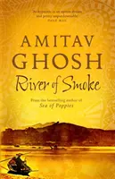 Rieka dymu - kniha 2 trilógie Ibis - River of Smoke - Ibis Trilogy Book 2