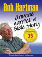 Každý môže rozprávať biblický príbeh - Anyone Can Tell a Bible Story