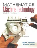 Mathematics for Machine Technology (Smith Robert (Chattanooga State Technical Community College (dôchodca)) - Mathematics for Machine Technology (Smith Robert (Chattanooga State Technical Community College (retired)))