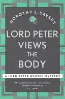 Lord Peter si prezrie telo - Kráľovná detektívok zlatého veku - Lord Peter Views the Body - The Queen of Golden age detective fiction
