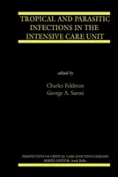 Tropické a parazitárne infekcie na jednotke intenzívnej starostlivosti - Tropical and Parasitic Infections in the Intensive Care Unit