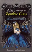 Alica cez zombie sklo - Alice Through the Zombie Glass