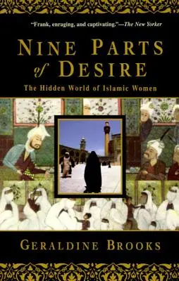 Deväť častí túžby: Skrytý svet islamských žien - Nine Parts of Desire: The Hidden World of Islamic Women