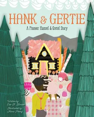 Hank a Gertie: Pioniersky príbeh Jeníčka a Mařenky - Hank and Gertie: A Pioneer Hansel and Gretel Story