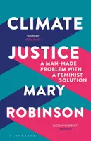 Klimatická spravodlivosť - problém, ktorý vytvoril človek, s feministickým riešením - Climate Justice - A Man-Made Problem With a Feminist Solution