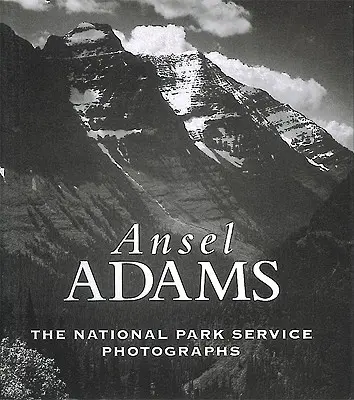Ansel Adams: Fotografie Národných parkov - Ansel Adams: The National Parks Service Photographs