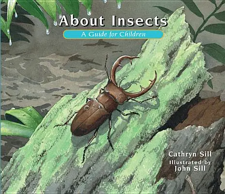 O hmyze: Sprievodca pre deti - About Insects: A Guide for Children