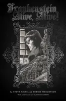Frankenstein nažive, nažive: Kompletná zbierka - Frankenstein Alive, Alive: The Complete Collection