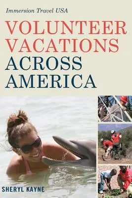 Dobrovoľnícke dovolenky naprieč Amerikou: Immersion Travel USA - Volunteer Vacations Across America: Immersion Travel USA