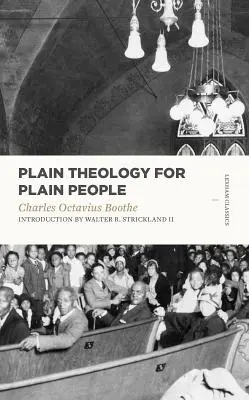 Obyčajná teológia pre obyčajných ľudí - Plain Theology for Plain People