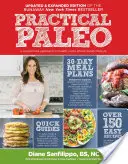 Praktické paleo, 2. vydanie (aktualizované a rozšírené): Prispôsobený prístup k zdraviu a životnému štýlu založenom na plnohodnotných potravinách - Practical Paleo, 2nd Edition (Updated and Expanded): A Customized Approach to Health and a Whole-Foods Lifestyle