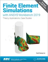 Simulácie metódou konečných prvkov s programom ANSYS Workbench 2019 - Finite Element Simulations with ANSYS Workbench 2019