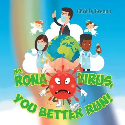 Pani Rona Virus, radšej utekajte! - Ms. Rona Virus, You Better Run!
