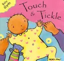 Dotyk a šteklenie - Touch & Tickle
