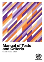Odporúčania týkajúce sa prepravy nebezpečného tovaru: Príručka testov a kritérií: Zmena a doplnenie 1 - Recommendations on the Transport of Dangerous Goods: Manual of Tests and Criteria: Amendment 1