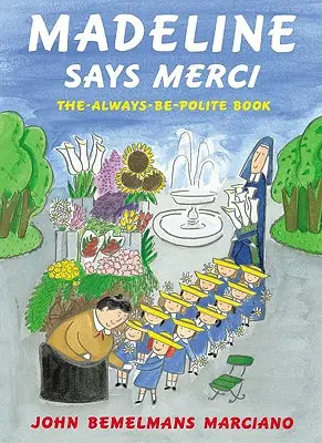 Madeline hovorí Merci: Kniha Buď vždy zdvorilý - Madeline Says Merci: The Always Be Polite Book