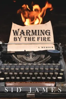 Hriatie pri ohni: Spomienky - Warming by the Fire: A Memoir
