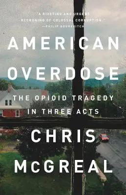 Americká predávkovaná dávka: Opioidová tragédia v troch dejstvách - American Overdose: The Opioid Tragedy in Three Acts