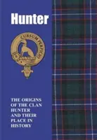 Hunter - Pôvod klanu Hunterovcov a ich miesto v histórii - Hunter - The Origins of the Clan Hunter and Their Place in History
