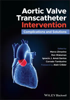 Transkatétrová intervencia aortálnej chlopne: Komplikácie a riešenia - Aortic Valve Transcatheter Intervention: Complications and Solutions