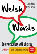 Waleské slová: Základná slovná zásoba s frázami - Welsh Words: Core Vocabulary with Phrases