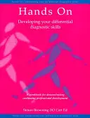 Hands on: Rozvoj diferenciálno-diagnostických zručností - Hands on: Developing Your Differential Diagnostic Skills