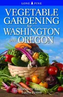 Zeleninové záhradníctvo pre Washington a Oregon - Vegetable Gardening for Washington and Oregon
