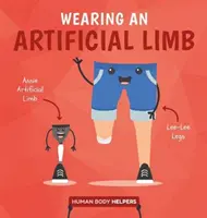 Nosenie umelej končatiny - Wearing a Artificial Limb