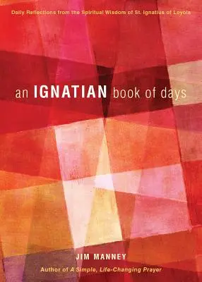 Ignaciánska kniha dní - An Ignatian Book of Days
