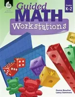 Pracovné stanice s riadenou matematikou Triedy K-2 - Guided Math Workstations Grades K-2