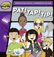 Rýchla fonetika Krok 1: Pat! Ťukni! Tip! (beletria) - Rapid Phonics Step 1: Pat! Tap! Tip! (Fiction)