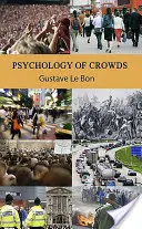 Psychológia davov - Psychology of Crowds