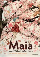 Maia a na čom záleží - Maia and What Matters