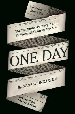 Jeden deň - Neobyčajný príbeh obyčajných 24 hodín v Amerike - One Day - The Extraordinary Story of an Ordinary 24 Hours in America