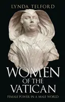 Ženy vo Vatikáne: Ženská moc v mužskom svete - Women of the Vatican: Female Power in a Male World