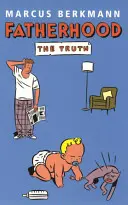 Otcovstvo - pravda - Fatherhood - The Truth