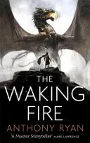 Prebudenie ohňa - Kniha prvá z Draconis Memoria - Waking Fire - Book One of Draconis Memoria