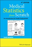 Lekárska štatistika od nuly: Úvod pre zdravotníckych pracovníkov - Medical Statistics from Scratch: An Introduction for Health Professionals