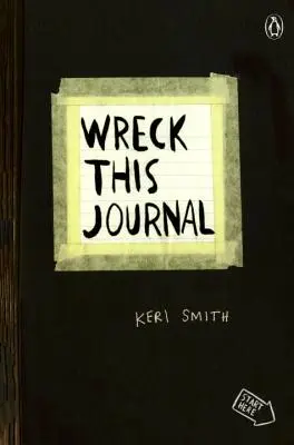 Wreck This Journal (čierny): Tvoriť znamená ničiť - Wreck This Journal (Black): To Create Is to Destroy