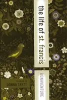 Život svätého Františka - The Life of St. Francis