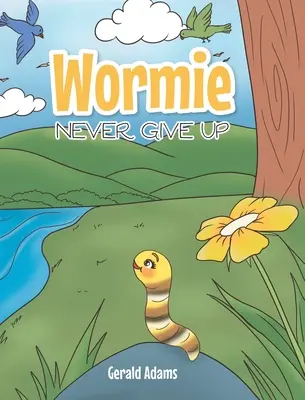 Wormie: Nikdy sa nevzdávaj - Wormie: Never Give Up