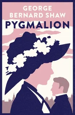 Pygmalion: verzia z roku 1941 s variantmi z vydania z roku 1916 - Pygmalion: 1941 Version with Variants from the 1916 Edition
