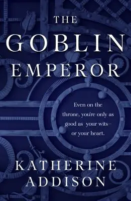 Cisár škriatkov - The Goblin Emperor