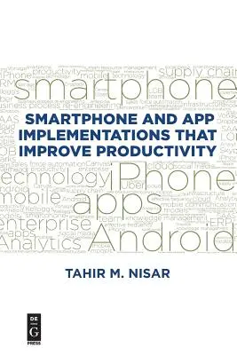 Implementácie smartfónov a aplikácií, ktoré zvyšujú produktivitu - Smartphone and App Implementations That Improve Productivity